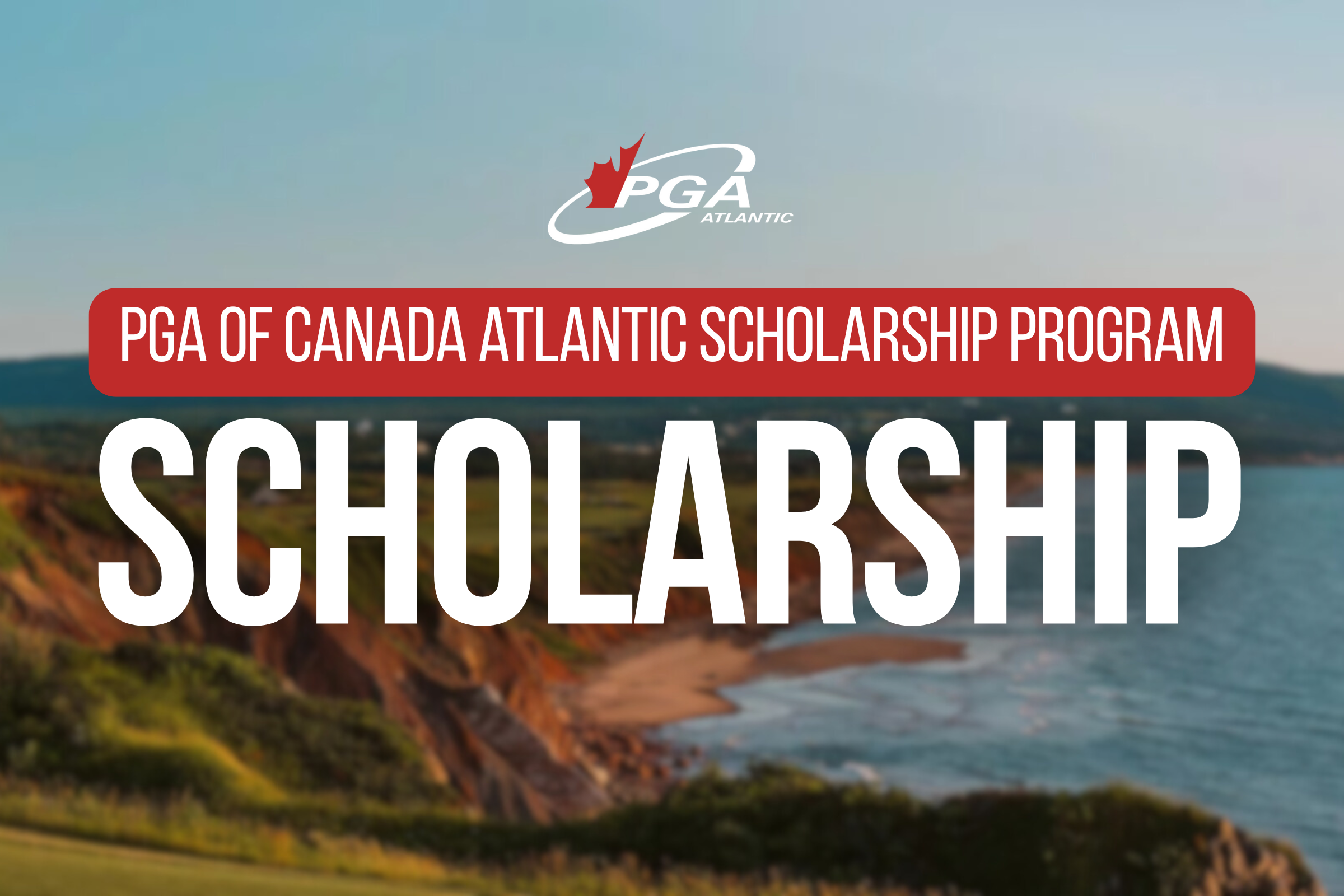 The PGA of Canada Atlantic Scholarship Program