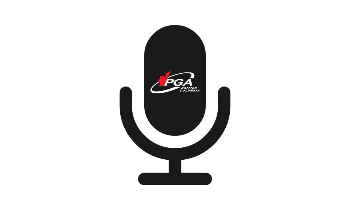 PGA of BC Podcast