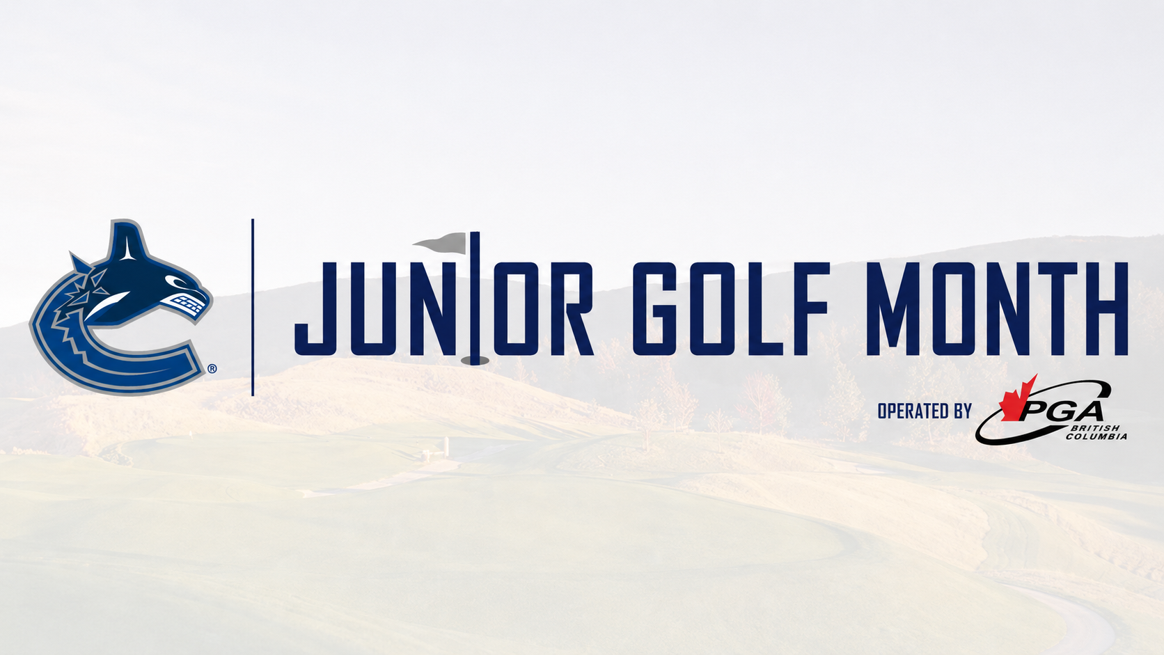 Canucks Junior Golf Month 2026 host facility registration now open