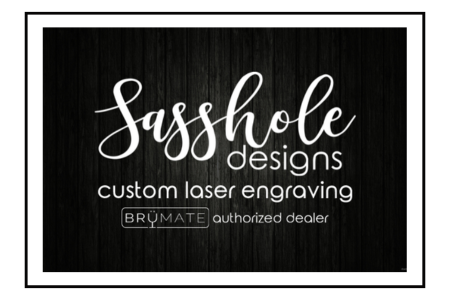 Sasshole Designs Laser Engraving