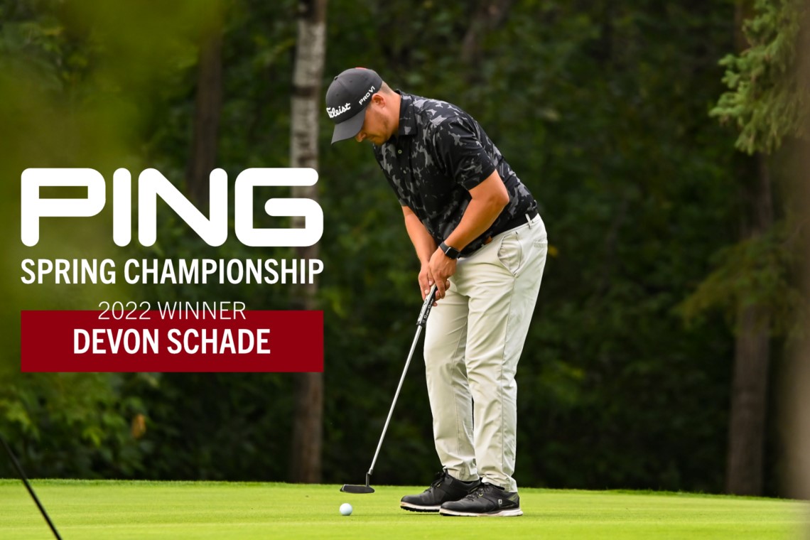 Congratulations to the 2022 Ping Spring Championship Winner Devon Schade