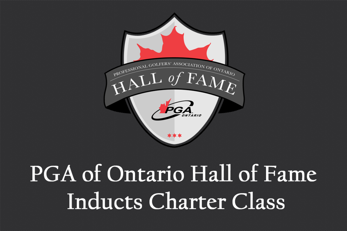 Announcing the PGA of Ontario Hall of Fame Charter Class