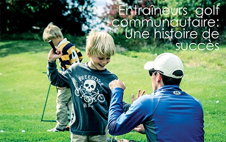 Entraîneurs  golf  communautaire:  Une histoire de succès