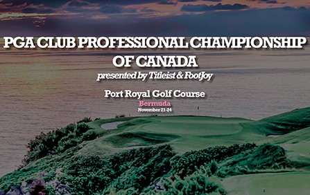 Port Royal sera l’hôte du Championnat des professionnels de club de la PGA du Canada