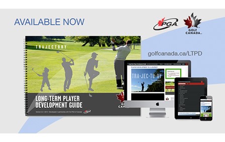 Golf Canada and the PGA of Canada Launch Second Generation of the Long-Term Player Development Guide