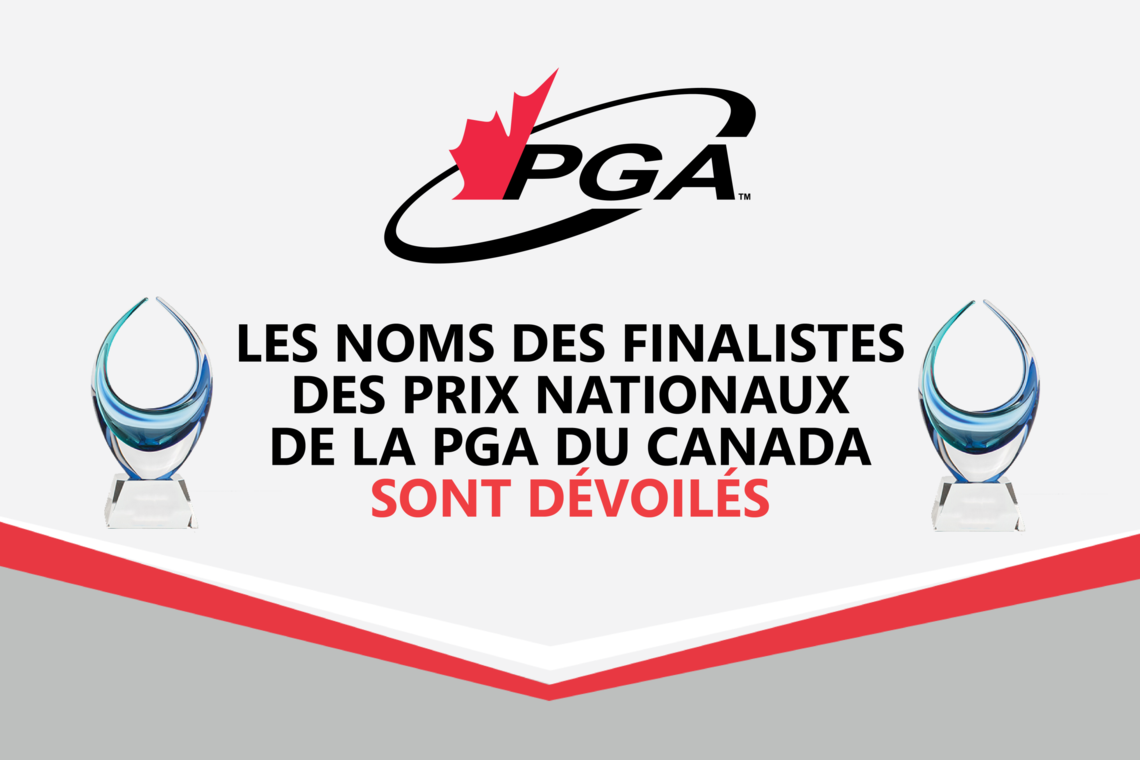 Les noms des finalistes des Prix nationaux de la PGA du Canada sont dévoilés