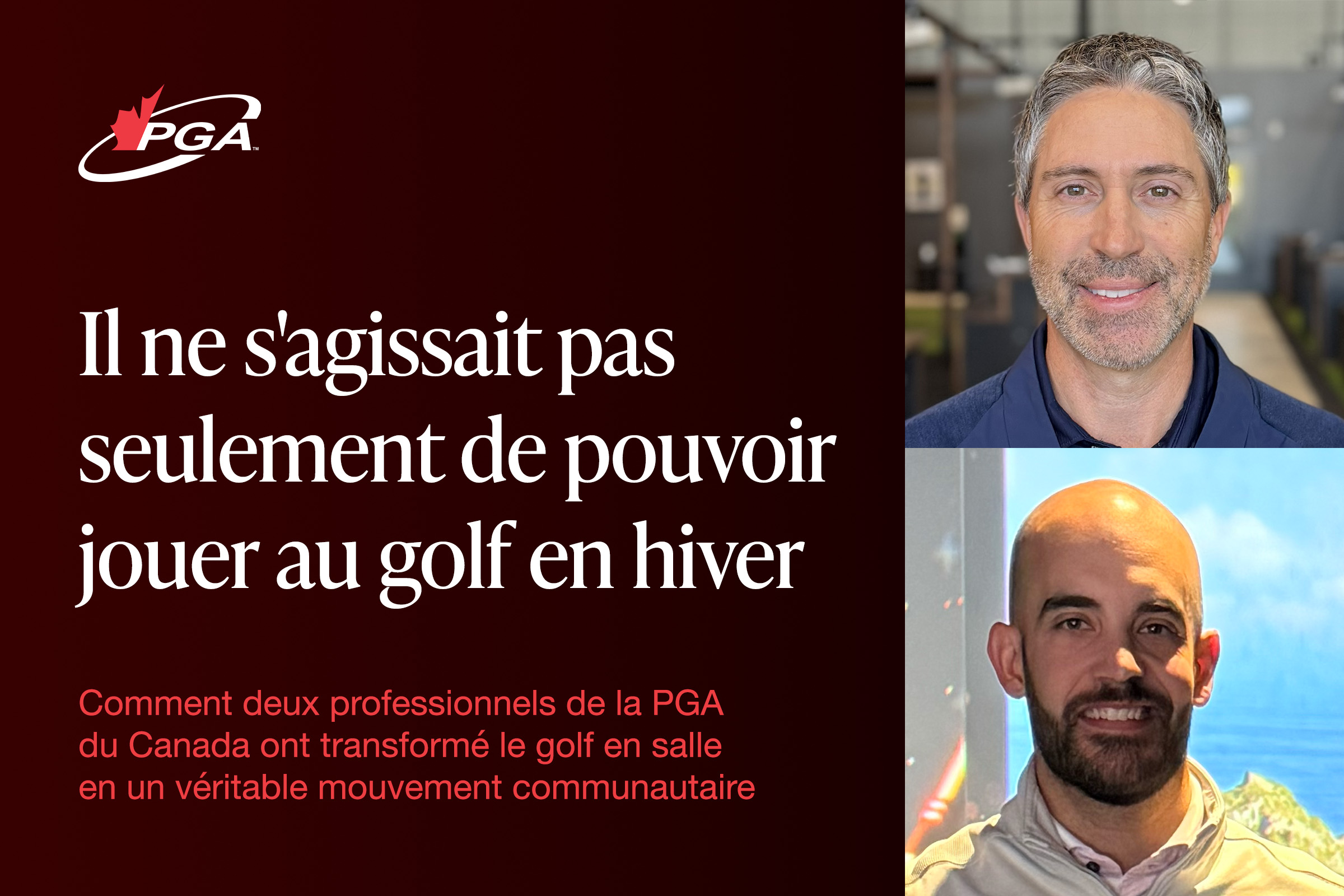 Comment deux professionnels de la PGA du Canada ont fait du golf intérieur un véritable lieu de vie communautaire