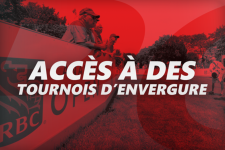 Accès à des tournois d’envergure