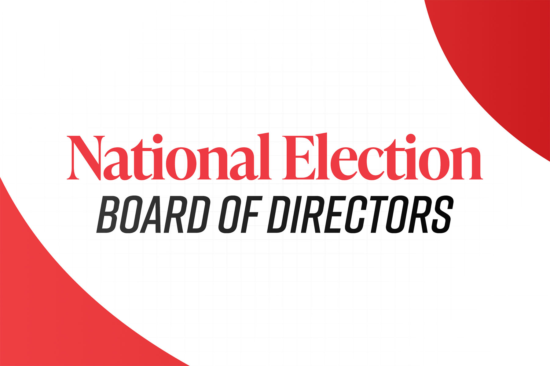 Candidates for the At-Large Board of Directors Positions (2) Election are announced