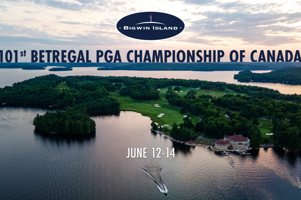 Bigwin Island Golf Club to Host 101st Playing of BetRegal PGA Championship of Canada