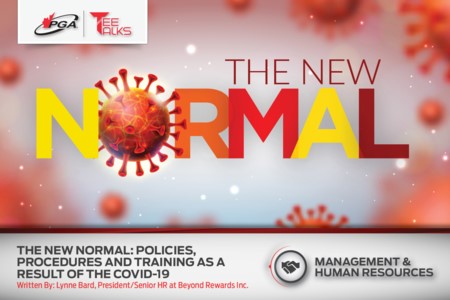 The New Normal - Policies, Procedures and Training as a Result of the COVID-19