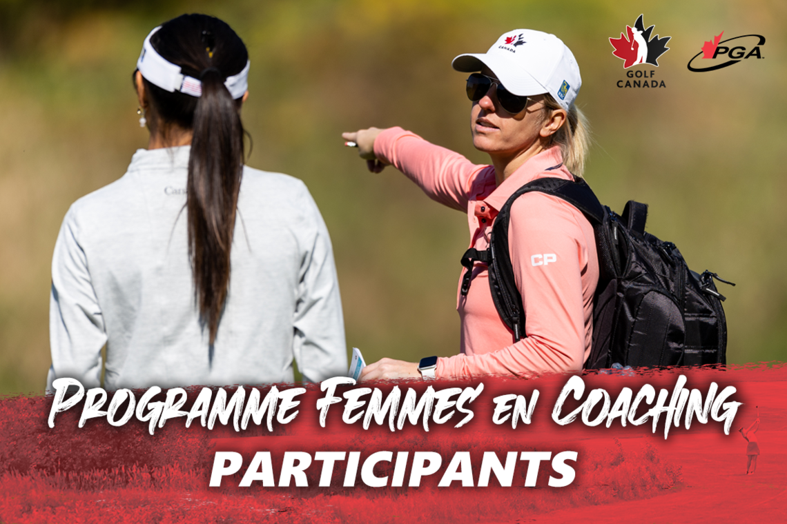 LA PGA DU CANADA ET GOLF CANADA DÉVOILENT LES NOMS DES PARTICIPANTES AU PROGRAMME FEMMES ENTRAÎNEUSES 2023