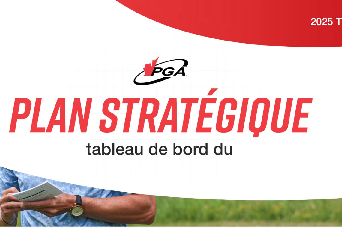 Cartes de pointage du 1e trimestre de la PGA du Canada - Plan stratégique et IDEA