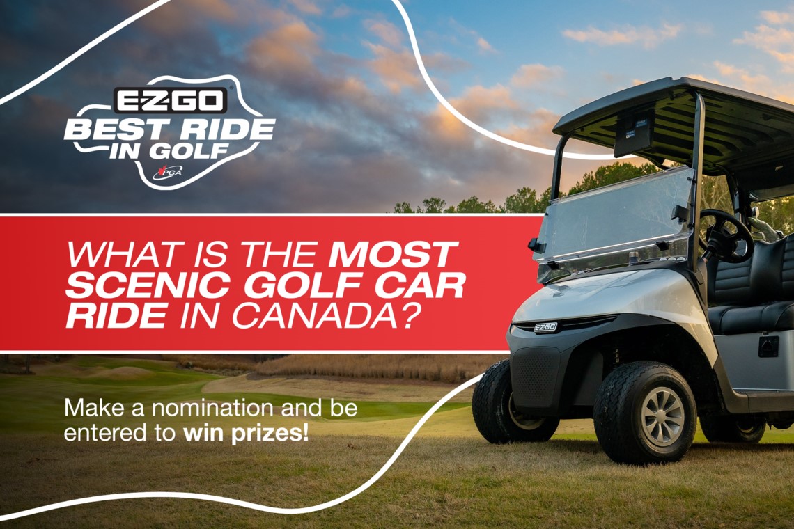 E-Z-GO and the PGA of Canada Present: 'The Best Ride in Golf'