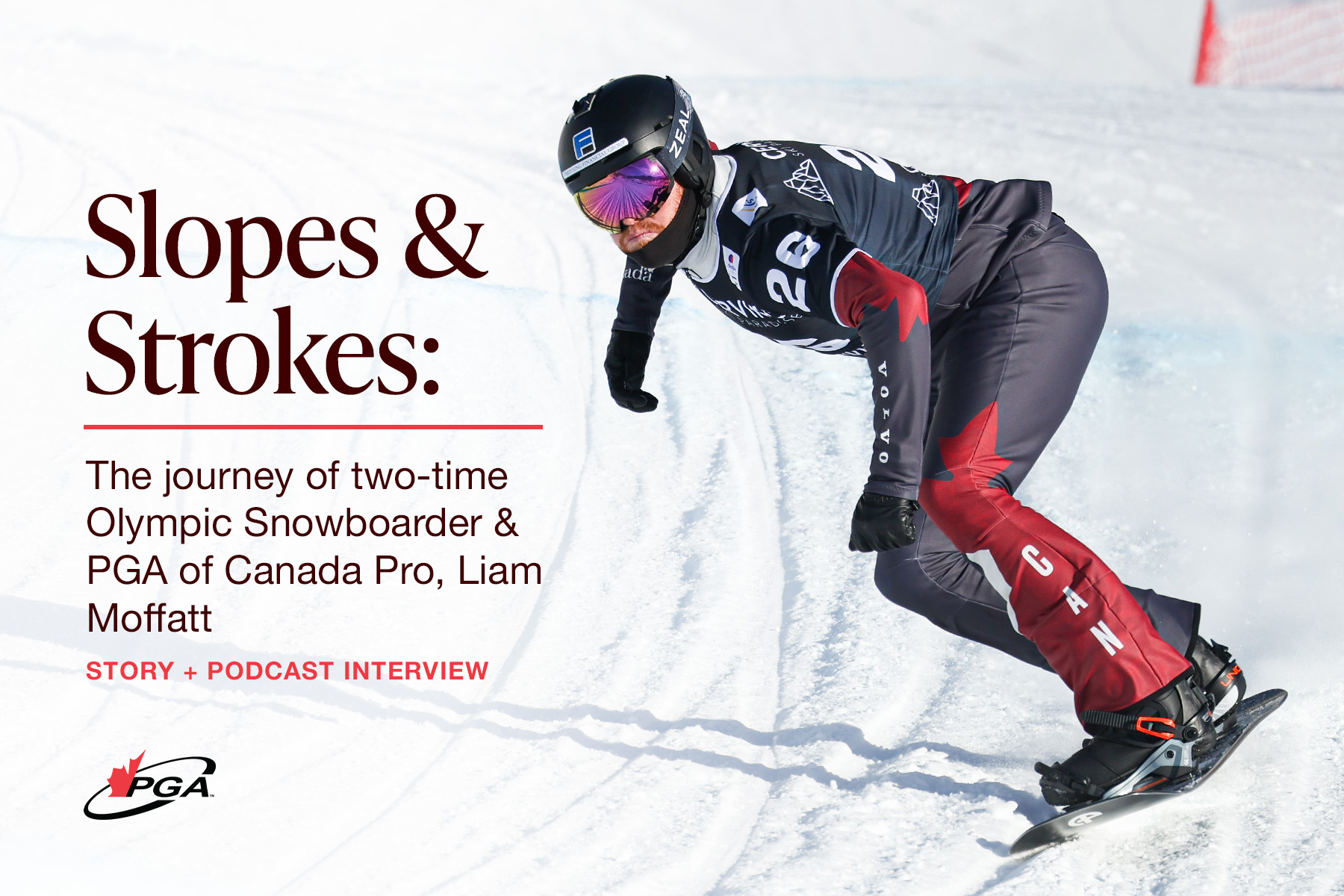 Slopes & Strokes: The journey of two-time Olympic Snowboarder & PGA of Canada Pro, Liam Moffatt