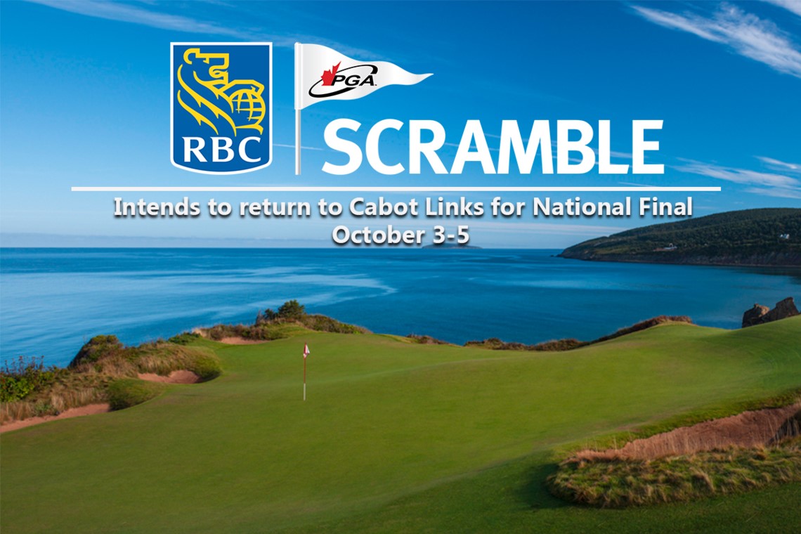 RBC PGA Scramble intends to return to Cabot Links for National Championship October 35 Media