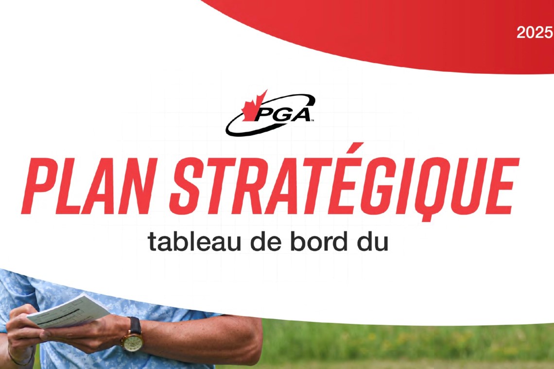 Cartes de pointage du 1e trimestre de la PGA du Canada - Plan stratégique et IDEA