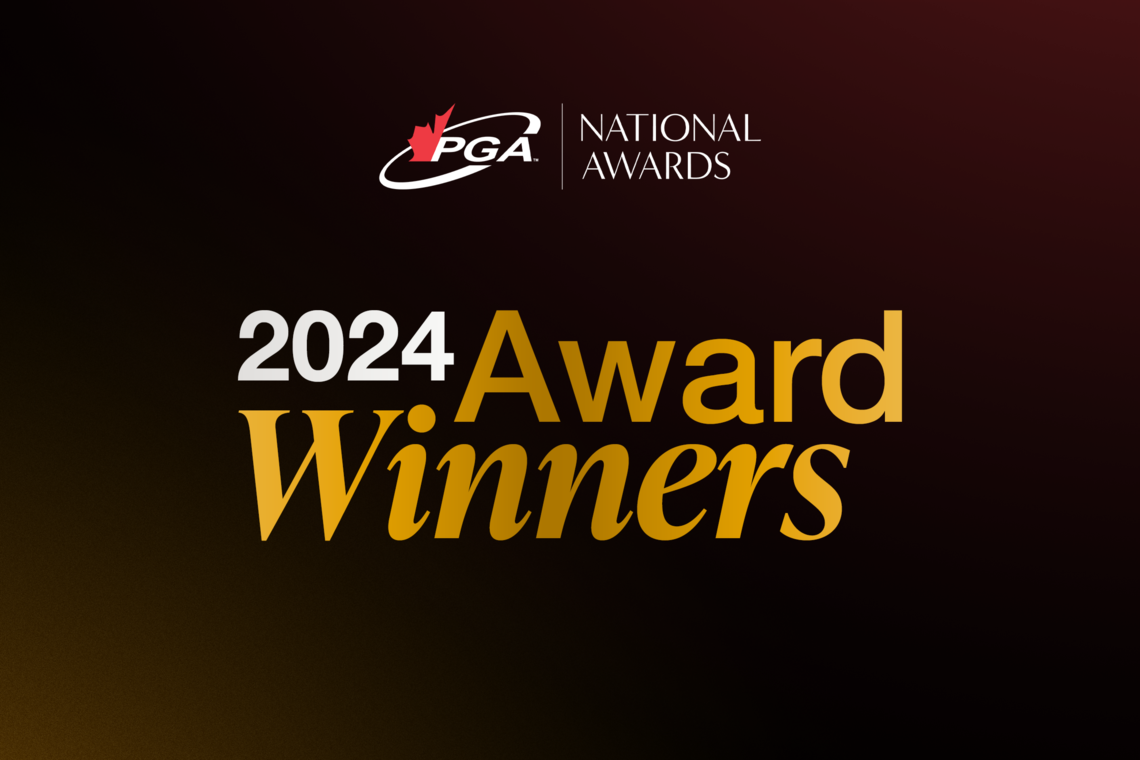 2024 PGA of Canada National Award Recipients