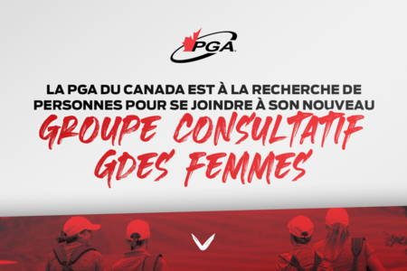 La PGA du Canada est à la recherche de personnes pour se joindre à son nouveau groupe consultatif des femmes