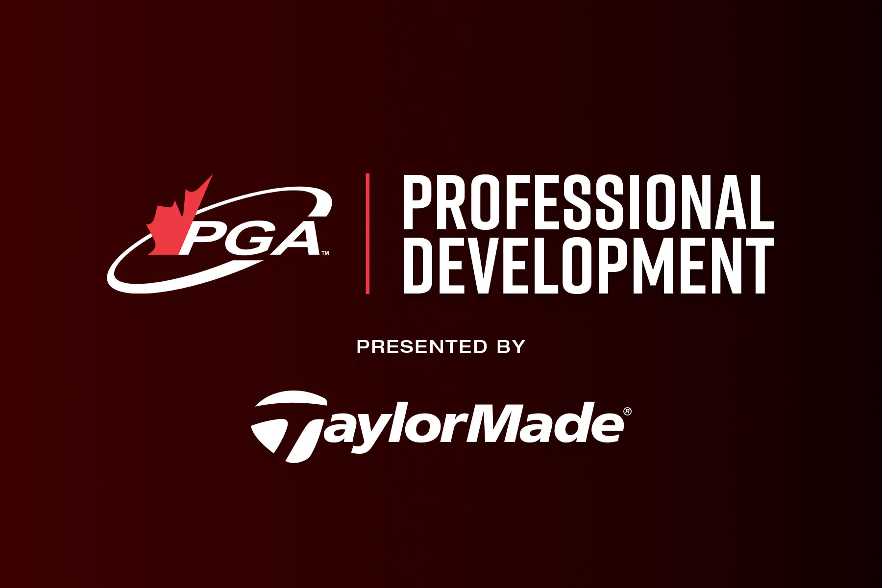Professional Development presented by TaylorMade