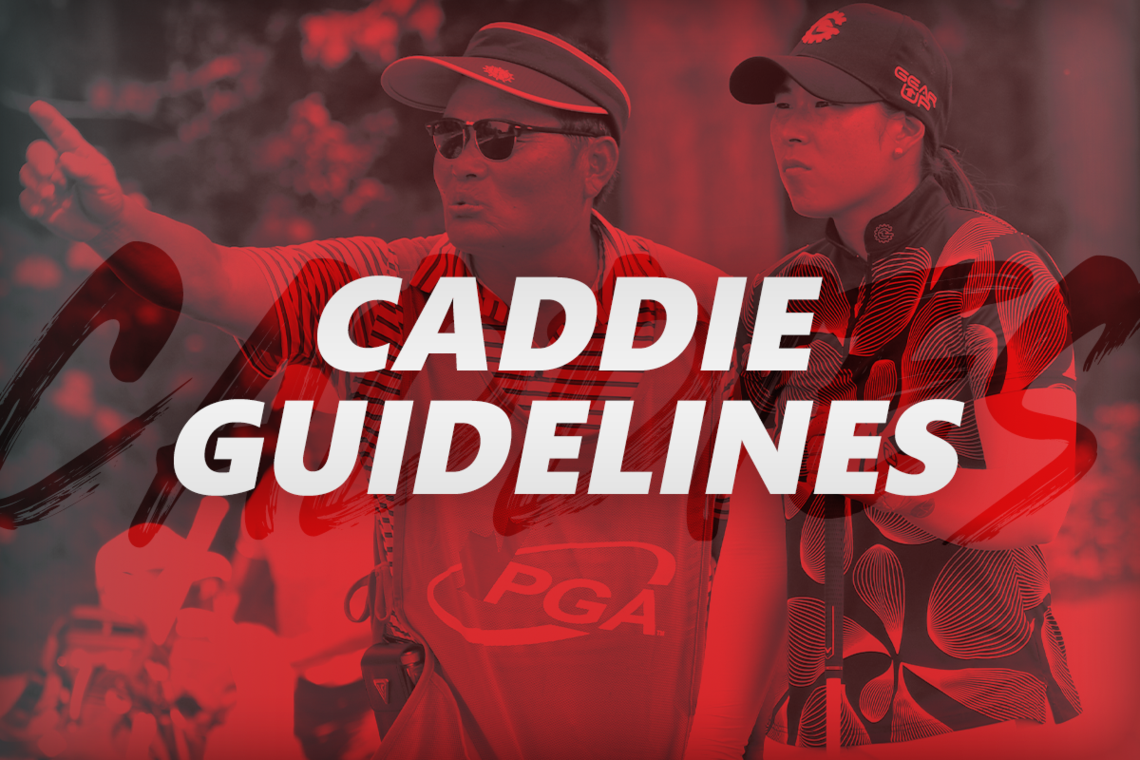 Caddie Guidelines