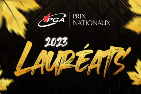 RÉCIPIENDAIRE DES PRIX NATIONAUX 2023 DE LA PGA DU CANADA