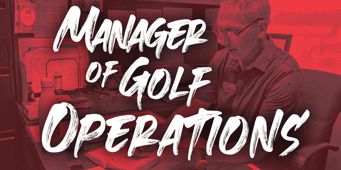 Manager of Golf Operations
