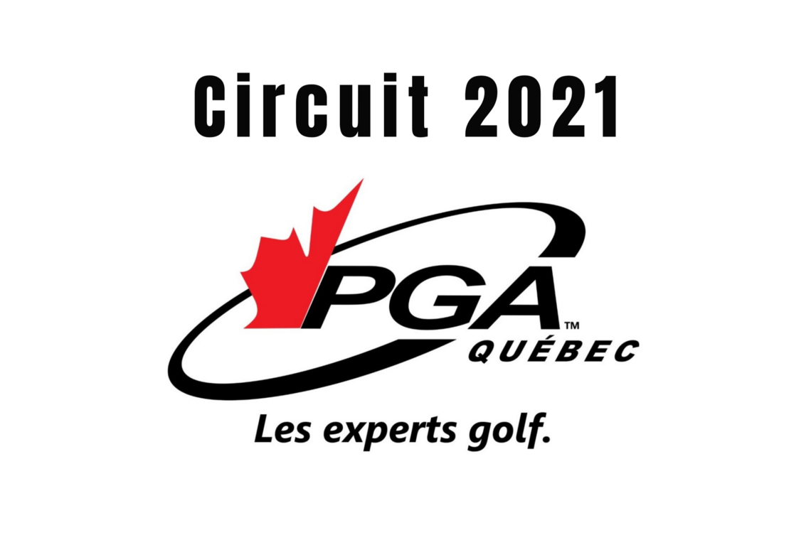 LE CIRCUIT DES PROFESSIONNELS PGA DU QUÉBEC EST DÉVOILÉ POUR LA SAISON 2021