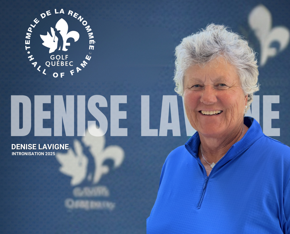 Denise Lavigne inducted into the Golf Québec Hall of Fame!