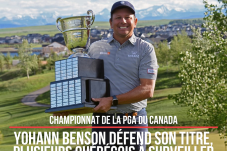 Championnat de la PGA du Canada : Yohann Benson défend son titre, plusieurs Québécois à surveiller